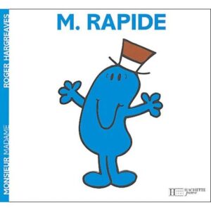 Monsieur Madame : Monsieur Rapide